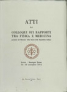 Atti del Convegno “Colloqui dei Rapporti tra Fisica e Medicina”